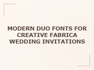 Modern Duo Fonts for Wedding Invitations
