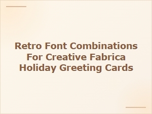 Retro Font Pairings for Holiday Greeting Cards